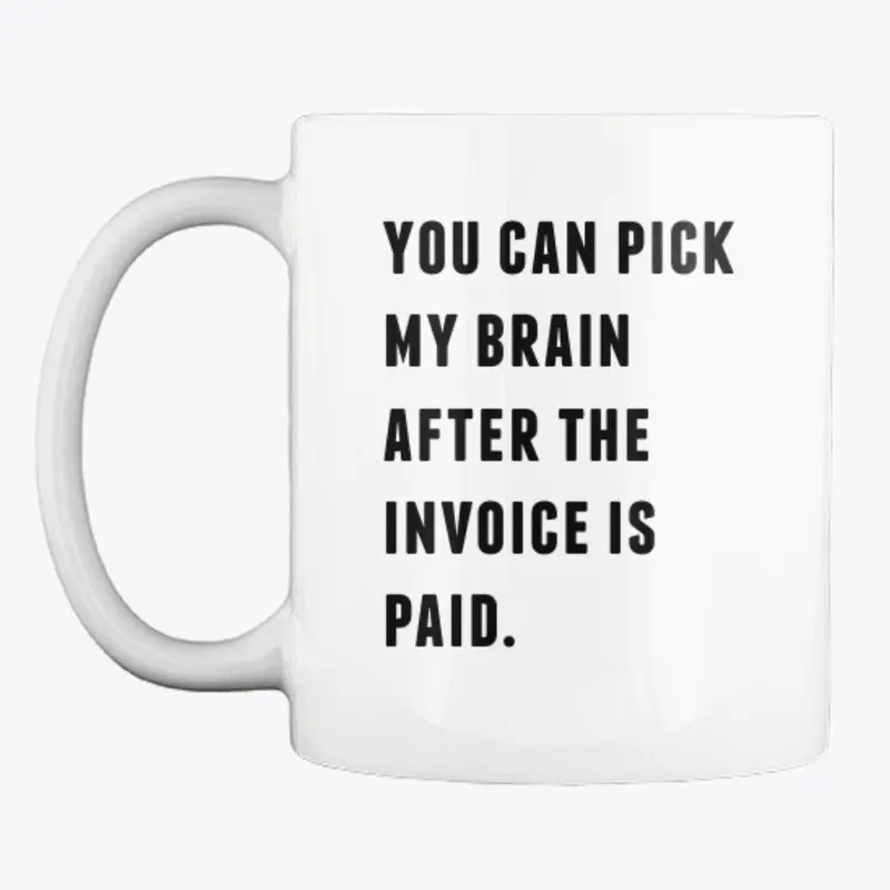 Pay Me Mug